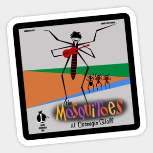 2-Sided Mosquitoes at Carnegie Hall Sticker